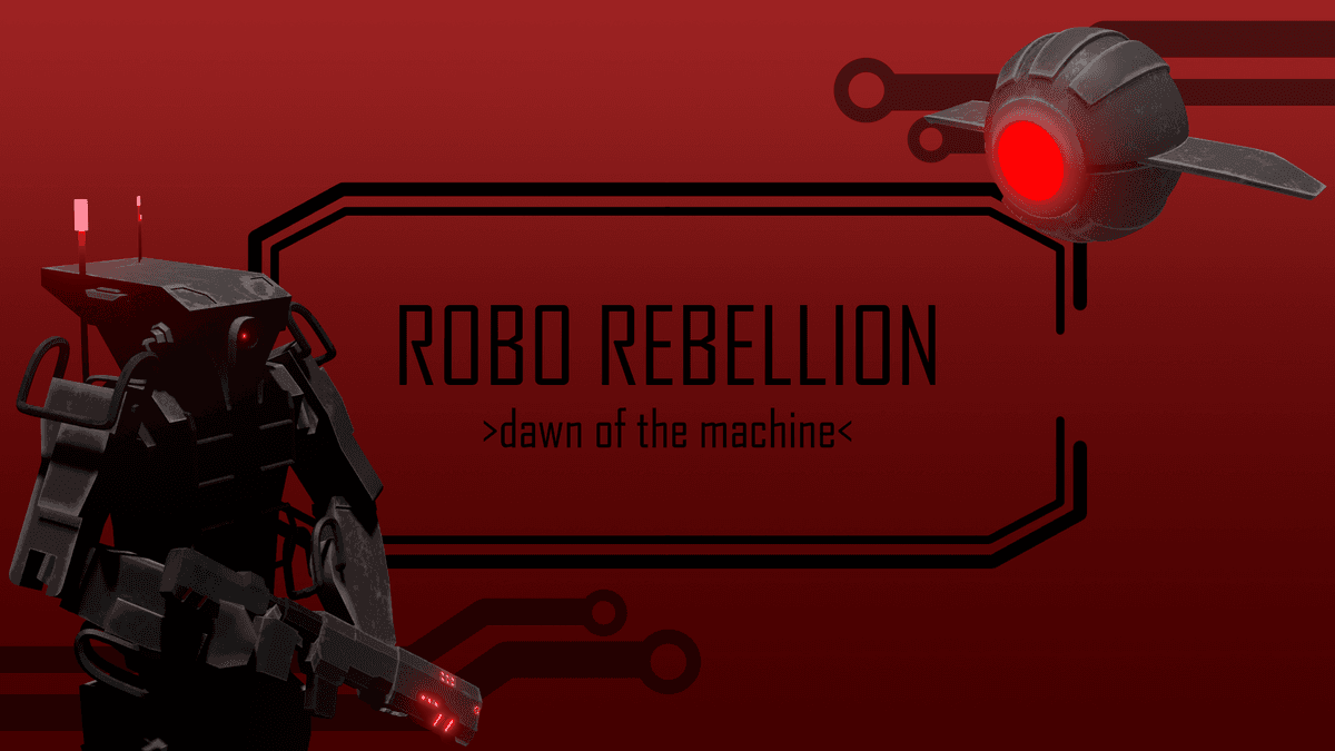 Robo Rebellion: Dawn of the Machine